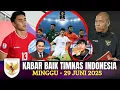 Download Lagu 🔴 Berita Timnas ~ MINGGU 29 JUNI 2025 ~ Timnas Indonesia Terbaru Hari Ini