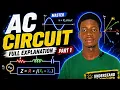 AC Circuit Made Easy Part 1 PHY102