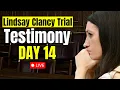LIVE Lindsay Clancy Trial Day 14 of Testimony