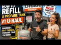 How to refill a propane tank at U-Haul