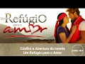 Abertura de Um Refúgio Para O Amor