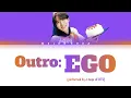 Download Lagu BTS ‘Outro: Ego’ [Color Coded Lyrics/HAN/ROM/ENG/INA/가사]