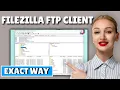 How to use filezilla ftp to upload files to web server 2026 Uploading files using FileZilla