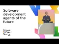 Software development agents of the future