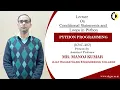 Conditional Statements and Loops in Python Python Programming lecture 02 By Mr Manoj Kumar AKG
