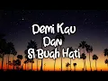 DEMI KAU DAN SI BUAH HATI [LIRIK] - PANCE F  PONDAAG [ TEMBANG KENANGAN ]
