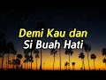 Download Lagu DEMI KAU DAN SI BUAH HATI [LIRIK] - PANCE F  PONDAAG [ TEMBANG KENANGAN ]