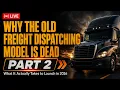 Why the Old Freight Dispatching Model Is Dead Part 2 What Actually Works in 2026