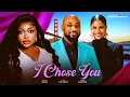 Download Lagu I Chose You - Ruth Kadiri, Deza The Great, Shine Roseman (Latest Nollywood Movie 2025)