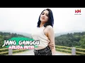 Download Lagu Arlida Putri - Jang Ganggu (Official Music Video) Dj Remix