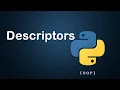 Descriptors in python OOP tutorial in python in Lesson 12