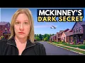 The McKinney Problem Nobody Wants You To See
