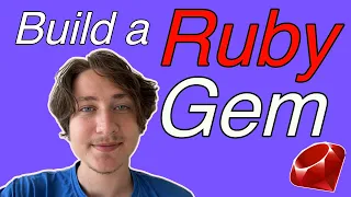Learn how to build a Ruby gem full tutorial