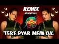 Download Lagu 🌼TERE PYAR MEIN DIL DIWANA🌼NEW REMIX 2025🦚 SADABAHAR HITS 🎯 90'S EVERGREENHITS 🦚 DJASHOK