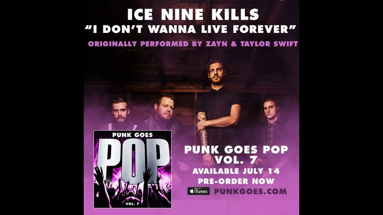 Ice Nine Kills I Don't Wanna Live Forever Ice Nine Kills I Don't Wanna Live Forever