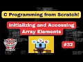 - Initializing and Accessing Array Elements