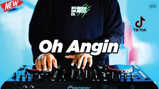 dj oh angin remix nostalgia viral fullbass terbaru 2024 dj kevin 