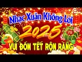 Download Lagu LK Nhạc Xuân 2025 Không Lời Vui Đón Tết Rộn Ràng - Hòa Tấu Nhạc Xuân 2025 Hay Nhất Tết Ất Tỵ