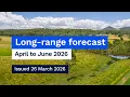 Climate and water long-range forecast issued 26 March 2026