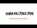 Download Lagu SFX - SUARA KILL FREEFIRE ,radika ff