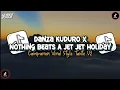 Download Lagu DJ DANZA KUDURO X NOTHING BEATS A JET HOLIDAY CAMPURAN VIRAL TIKTOK STYLE TANTE V2 | KHARIS SOPAN 