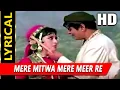 Download Lagu Mere Mitwa Mere Meet Re With Lyrics | Lata Mangeshkar, Mohammed Rafi | Geet Songs | Rajendra Kumar