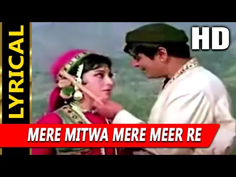 Download MP3 Mere Mitwa Mere Meet Re With Lyrics | Lata Mangeshkar, Mohammed Rafi | Geet Songs | Rajendra Kumar
