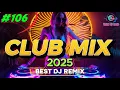 Download Lagu DJ Music Mix 2025 | #106 NONSTOP Best Party Songs Club Mashup Dance remix by DJ Jesstony
