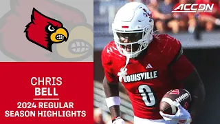 Chris Bell 2024 Regular Season Highlights Louisville WR