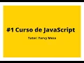 Introduccion - Curso Javascript desde cero alert console log document write