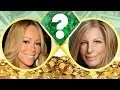 WHO S RICHER - Mariah Carey or Barbra Streisand