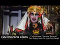 Download Lagu Walunateng Dirah | Calonarang \