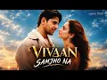 Samjho Na ❤️ | The Vvaan | Sidharth Malhotra × Tamannaah | Jubin Nautiyal | Lyrical Relief