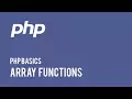 Web Development PHP Basics - Array Functions