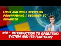 - Introduction to Operating System and its Functions Linux and Shell scripting programming