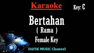 Download Bertahan (Karaoke) Rama/ Nada Wanita/ Cewek/ Female Key C MP3
