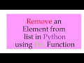 Remove element from list using Del function in Python Del function in Python Python