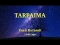 Download Lagu TARPAIMA - Osen Hutasoit (Lirik Lagu)