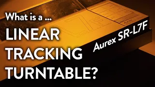 Download What is a Linear Tracking Turntable | Aurex SR-L7F MP3