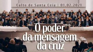 O PODER DA MENSAGEM DA CRUZ | Ev. Marcelo Telles [HD] Culto de Santa Ceia 01/02/2021