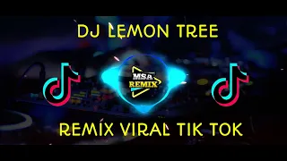 dj lemon tree remix keren yang viral di tik tok 2020