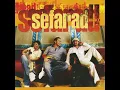 Seni Ne Çok Sevdiğimi - Sefarad