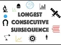 Finding the longest consecutive subsequence - HashMap