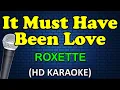 Download Lagu IT MUST HAVE BEEN LOVE - Roxette (HD Karaoke)