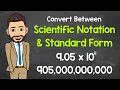 Converting Between Scientific Notation and Standard Form Math with Mr J