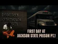 FIRST DAY AT JACKSON STATE PRISON PT 1