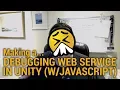 Making a Debug Web Service in Unity