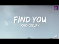 Download Lagu FIND YOU  -  KHID CEEJAY