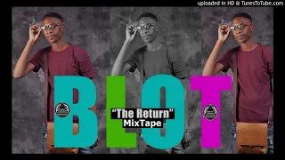 blot official mixtape done by deejay tanamanselector taan