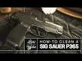 Sig Sauer P365 How to Clean and Disassemble